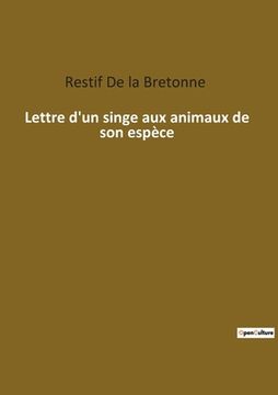 portada Lettre d'un singe aux animaux de son espèce (en Francés)