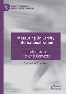 portada Measuring University Internationalization: Indicators Across National Contexts