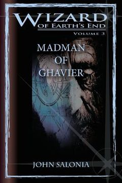 portada Madman of Ghavier: Wizard of Earth's End (en Inglés)