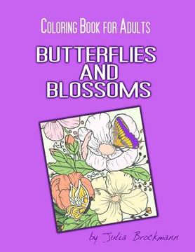 portada Butterflies and Blossoms: Coloring Book for Adults (en Inglés)