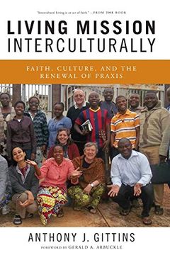 portada Living Mission Interculturally: Faith, Culture, and the Renewal of Praxis (in English)