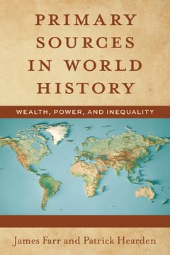 portada Primary Sources in World History: Wealth, Power, and Inequality (en Inglés)