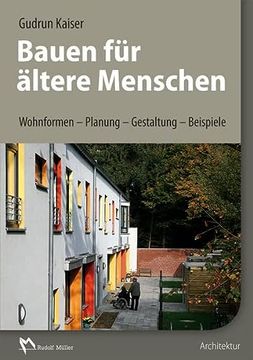 portada Bauen für Ältere Menschen: Wohnformen - Planung - Gestaltung - Beispiele (en Alemán)