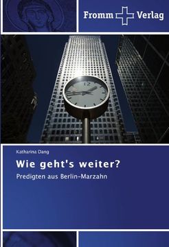 portada Wie geht's weiter?: Predigten aus Berlin-Marzahn