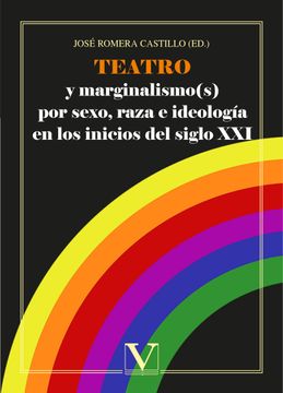 portada Teatro y Marginalismo(S) por Sexo, Raza e Ideología en los Inicios del Siglo xxi (in Spanish)