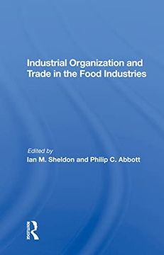 portada Industrial Organization and Trade in the Food Industries (in English)