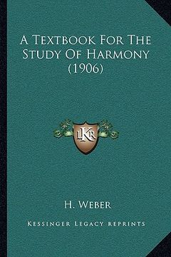 portada a textbook for the study of harmony (1906) (en Inglés)
