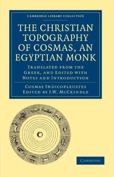 portada The Christian Topography of Cosmas, an Egyptian Monk Paperback (Cambridge Library Collection - Hakluyt First Series) (in English)