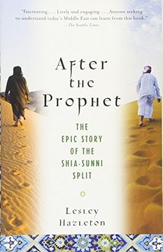 portada After the Prophet: The Epic Story of the Shia-Sunni Split in Islam (en Inglés)