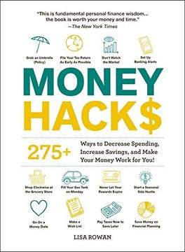 portada Money Hacks: 275+ Ways to Decrease Spending, Increase Savings, and Make Your Money Work for You! (en Inglés)