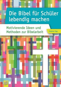 portada Die Bibel für Schüler Lebendig Machen (in German)
