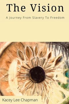 portada The Vision: From slavery to freedom