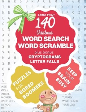 portada Bored Boomers 140 Large Print Word Search, Word Scramble, Cryptograms, Letter Fall Puzzles (Christmas Edition)