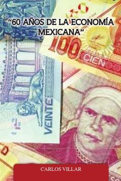 portada 60 Anos de la Economia Mexicana