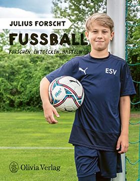 portada Julius Forscht - Fußball: Forschen, Entdecken, Basteln (en Alemán)