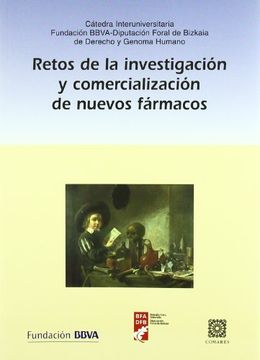 Retos en la investiagcion y comercializacion de nuevos farmacos