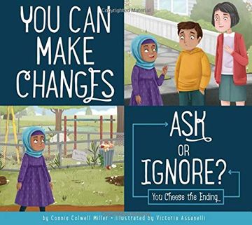 portada You can Make Changes: Ask or Ignore? (Making Good Choices) (en Inglés)