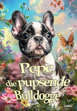 portada Pepe, die Pupsende Bulldogge (en Alemán)