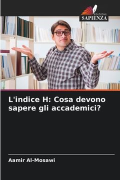 portada L'indice H: Cosa devono sapere gli accademici? (en Italiano)