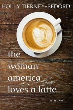 portada The Woman America Loves a Latte (en Inglés)