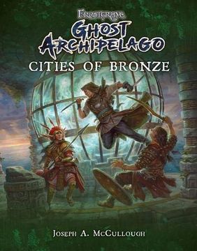portada Frostgrave: Ghost Archipelago: Cities of Bronze (in English)