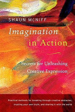 portada Imagination in Action: Secrets for Unleashing Creative Expression (en Inglés)