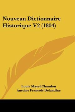 portada Nouveau Dictionnaire Historique V2 (1804) (in French)