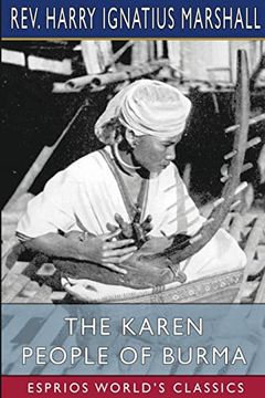 portada The Karen People of Burma (Esprios Classics): A Study in Anthropology and Ethnology (en Inglés)