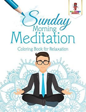 portada Sunday Morning Meditation: Coloring Book for Relaxation (en Inglés)