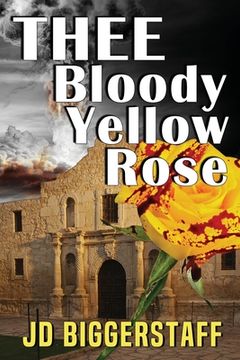 portada Thee Bloody Yellow Rose (en Inglés)