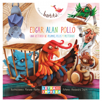 portada Edgar Alan Pollo una Historia de Plumas Pelos y Misterios (Coleccion Batitu) (Rustico)