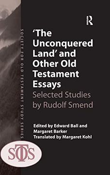 portada 'the Unconquered Land' and Other old Testament Essays: Selected Studies by Rudolf Smend (Society for old Testament Study)