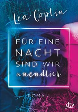 portada Für Eine Nacht Sind wir Unendlich: Roman (in German)