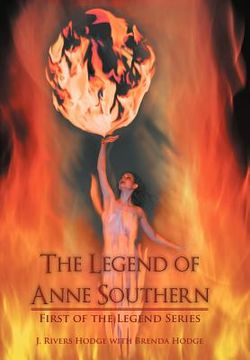 portada the legend of anne southern: first of the legend series (en Inglés)