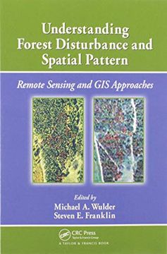 portada Understanding Forest Disturbance and Spatial Pattern: Remote Sensing and gis Approaches (en Inglés)