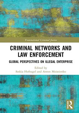 portada Criminal Networks and law Enforcement: Global Perspectives on Illegal Enterprise (Transnational Criminal Justice) (en Inglés)
