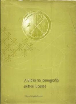 portada A Biblia na Iconografía Pétrea Lucense