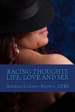 portada Racing Thoughts: Life, Love, and Sex A Book of Poetry (en Inglés)