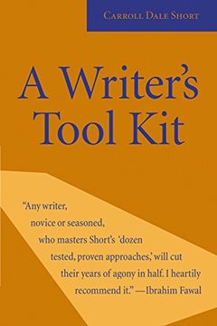 portada A Writer's Tool Kit: 12 Proven Ways you can Make Your Writing Stronger--Today! (en Inglés)