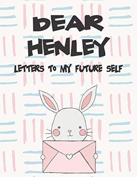 portada Dear Henley, Letters to my Future Self: A Girl's Thoughts (Preserve the Memory) (en Inglés)