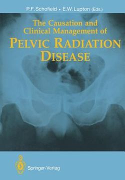 portada The Causation and Clinical Management of Pelvic Radiation Disease (in English)
