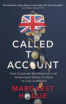 portada Called to Account: How Corporate Bad Behaviour and Government Waste Combine to Cost us Millions.