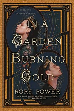 portada In a Garden Burning Gold: Book one of the Wind-Up Garden Series (en Inglés)