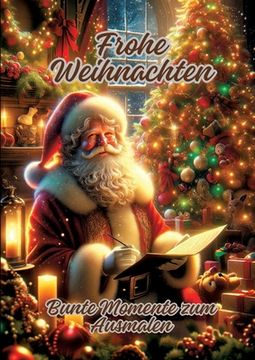 portada Frohe Weihnachten: Bunte Momente zum Ausmalen (in German)
