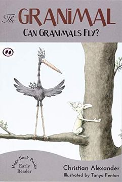 portada The Granimal - can Granimals Fly? (The Granimal Early Readers) (en Inglés)