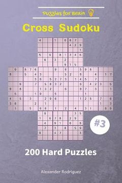 portada Puzzles for Brain - Cross Sudoku 200 Hard Puzzles vol. 3 (en Inglés)