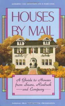 portada Houses by Mail: A Guide to Houses from Sears, Roebuck and Company 