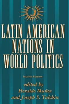 portada Latin American Nations in World Politics: Second Edition (en Inglés)
