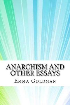 portada Anarchism and Other Essays (en Inglés)