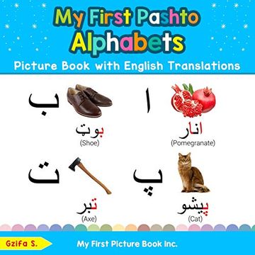 portada My First Pashto Alphabets Picture Book With English Translations: Bilingual Early Learning & Easy Teaching Pashto Books for Kids: 1 (Teach & Learn Basic Pashto Words for Children) (in English)